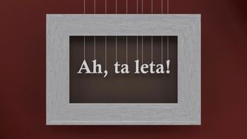 Vabljeni k ogledu oddaje "Ah, ta leta!" Vabljeni k ogledu oddaje "Ah, ta leta!"