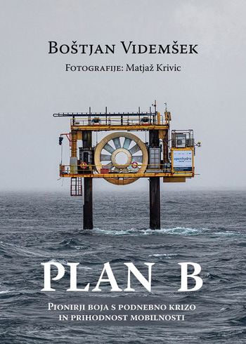 Predstavitev nagrajene, aktualne knjige Plan B: pionirji boja s podnebno krizo in prihodnost mobilnosti