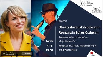 OBRAZI SLOVENSKIH POKRAJIN: ROMANA IN LOJZE KRAJNČAN