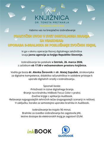 Praktičen uvod v svet digitalnega branja za vsakogar: uporaba e-bralnika in poslušanje zvočnih knjig