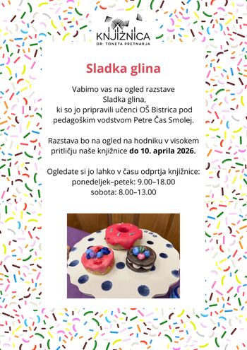 Vabimo vas na ogled razstave Sladka glina, ki so jo pripravili učenci OŠ Bistrica