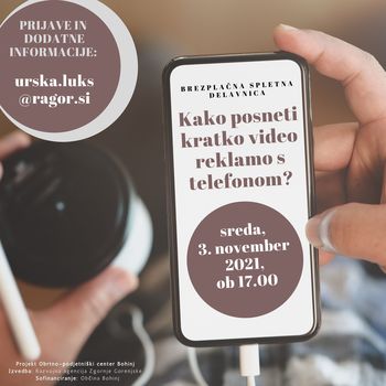Brezplačna spletna delavnica Kako posneti kratko video reklamo s telefonom? 