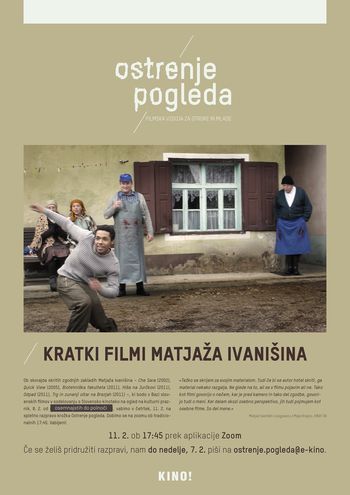 KINO!/OP spletni filmski krožek XIII.: kratki filmi Matjaža Ivanišina