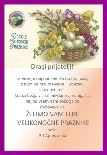VELIKONOČNO VOŠČILO PLANINSKEGA DRUŠTVA AJDOVŠČINA VELIKONOČNO VOŠČILO PLANINSKEGA DRUŠTVA AJDOVŠČINA