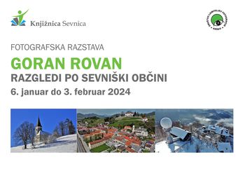 Razgledi po sevniški občini - fotografska razstava Gorana Rovana