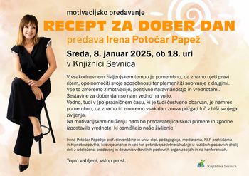 Motivacijsko predavanje Irene Potočar Papež Recept za dober dan