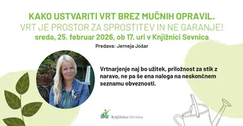 Predavanje Jerneje Jošar: Kako ustvariti vrt brez mučnih opravil. Vrt je prostor za sprostitev in ne garanje!