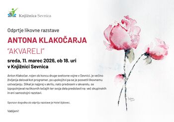 Odprtje likovne razstave AKVARELI Antona Klakočarja 