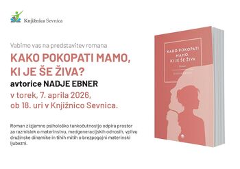 Predstavitev knjige Nadje Ebner KAKO POKOPATI MAMO 