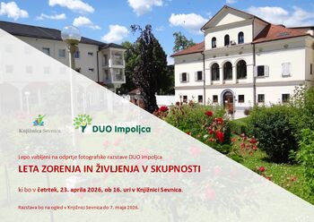 Odprtje fotografske razstave DUO Impoljca "Leta zorenja  in življenja v skupnosti"  s krajšim kulturnim programom