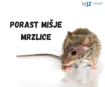 Ob porastu primerov mišje mrzlice v Sloveniji so pomembni preventivni ukrepi