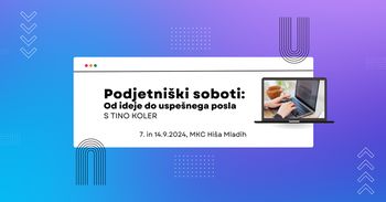 Podjetniški soboti: Od ideje do uspešnega posla
