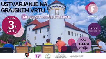 Ustvarjanje na grajskem vrtu / Festival Bogenšperk