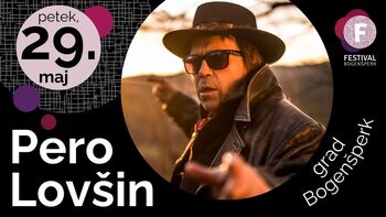 PERO LOVŠIN / XII. Festival Bogenšperk