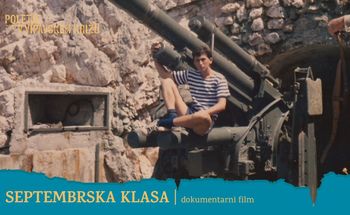 Dokumentarni film: Septembrska klasa I Poletje v Vipavskem Križu 2021