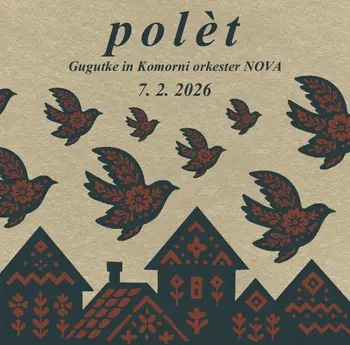 Gugutke in Komorni orkester NOVA: polèt
