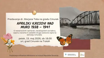 Predavanje Aprilski kresovi nad Muro 1938 – 1941, 15. maj 2026, grad Cmurek