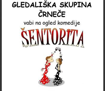 Gledališka predstava za odrasle - Šentorita - 2.4.2022 ob 19.00 Gledališka predstava za odrasle - Šentorita - 2.4.2022 ob 19.00