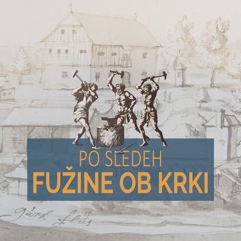 Po sledeh fužine v Zagradcu