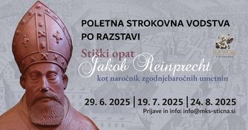Strokovno vodstvo po novi razstavi o opatu J. Reinprechtu Strokovno vodstvo po novi razstavi o opatu J. Reinprechtu