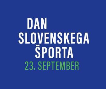 23. september državni praznik, Dan slovenskega športa, vabljeni k sodelovanju