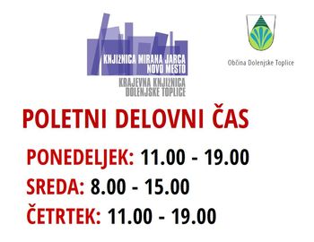Obvestilo - poletni delovni čas knjižnice Obvestilo - poletni delovni čas knjižnice