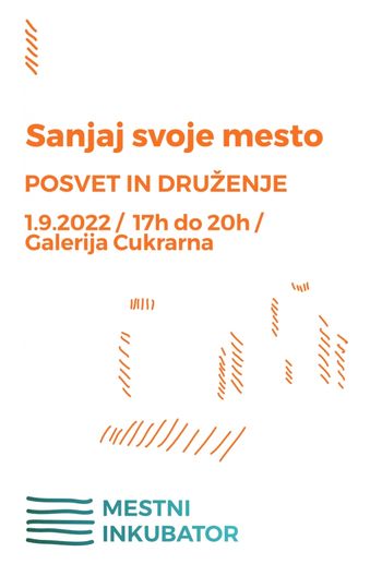Sanjaj svoje mesto – posvet in druženje