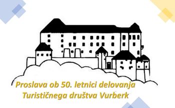 Proslava ob 50. letnici delovanja Turističnega društva Vurberk