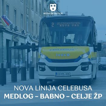 V ponedeljek uvajamo novo linijo Celebusa za prebivalce Medloga in Babnega 