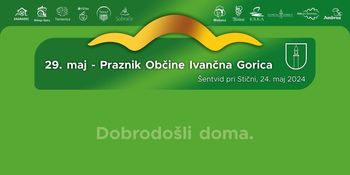29. maj - Praznik Občine Ivančna Gorica