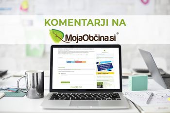 Novosti na MojaObčina.si: Sedaj lahko komentirate vsebine in sodelujete pri informiranju lokalne skupnosti