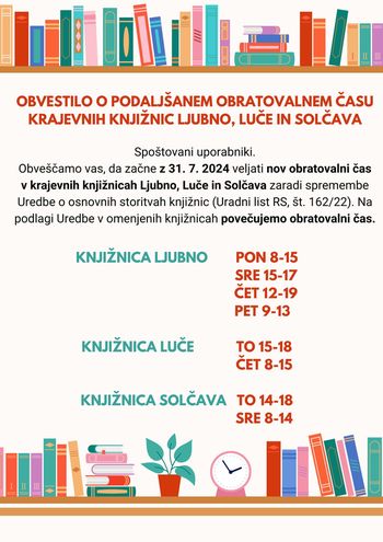 Obvestilo o podaljšanem obratovalnem času krajevnih knjižnic Ljubno, Luče in Solčava