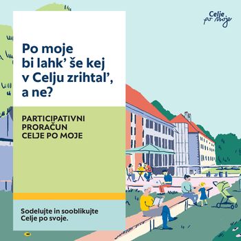 Celje po moje - Mestna občina Celje pristopila k uresničevanju participativnega proračuna