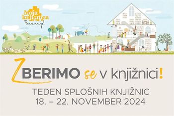Bliža se Teden splošnih knjižnic: Zberimo se v knjižnici