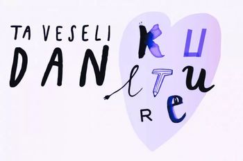 Ta veseli dan kulture 2024