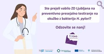 Odzovite se vabilu na preventivno presejalno testiranje za bakterijo Helicobacter pylori Odzovite se vabilu na preventivno presejalno testiranje za bakterijo Helicobacter pylori