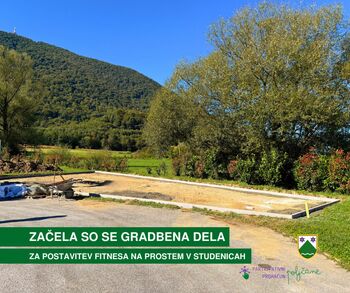 Začela so se gradbena dela za postavitev fitnesa na prostem v Studenicah Začela so se gradbena dela za postavitev fitnesa na prostem v Studenicah