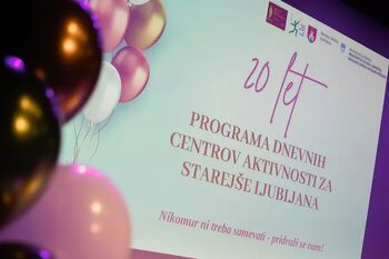 20 let dnevnih centrov aktivnosti in obeležitev mednarodnega dneva starejših