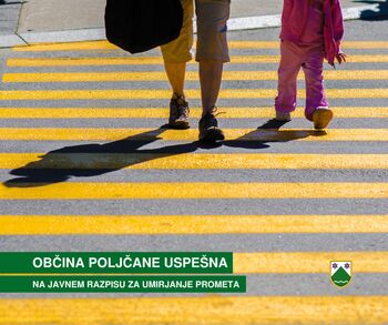 OBČINA POLJČANE USPEŠNA NA JAVNEM RAZPISU ZA UMIRJANJE PROMETA – PRIDOBLJENIH 40.000 EUR ZA UREDITEV PRI OSNOVNI ŠOLI