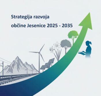 Strategija razvoja občine Jesenice za obdobje 2025–2035 Strategija razvoja občine Jesenice za obdobje 2025–2035