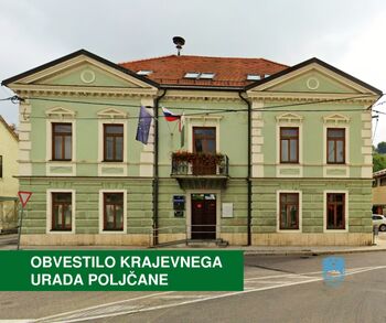 OBVESTILO O SPREMENJENEM DELOVANJU KRAJEVNEGA URADA POLJČANE