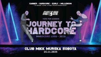 JOURNEY TO HARDCORE | 1990 - 2025