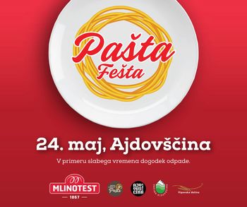 Pašta Fešta - največji slovenski festival testenin