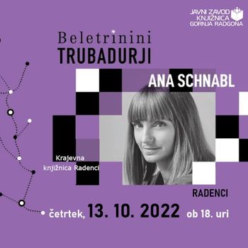 ODPOVEDANO - BELETRININI TRUBADURJI - Ana Schnabl v krajevni knjižnici Radenci  