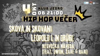 HIP HOP VEČER - Skova & Skovani / Leopold I. & Drügi / Medvoška naveza