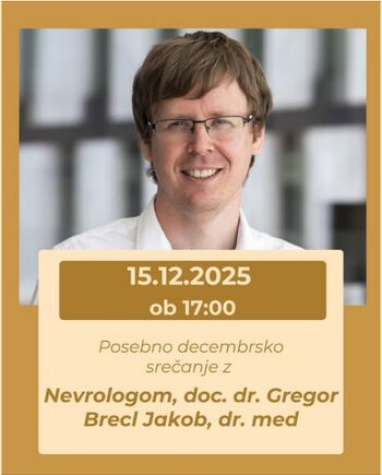 Posebno decembrsko srečanje z nevrologom:  doc. dr. Gregor Brecl Jakob, dr. med.