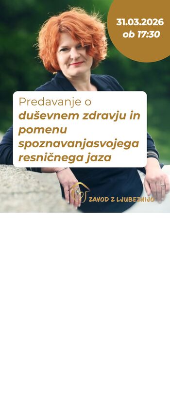 Predavanje o duševnem zdravju in pomenu spoznavanja svojega resničnega jaza, Tatjana Grča