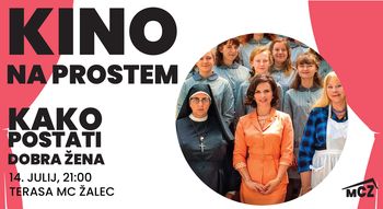 KINO NA PROSTEM: Kako postati dobra žena