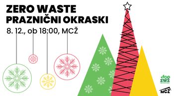 ZERO WASTE: IZDELOVANJE BOŽIČNIH OKRASKOV