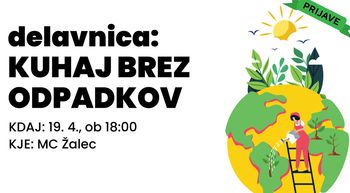 delavnica: KUHAJ BREZ ODPADKOV